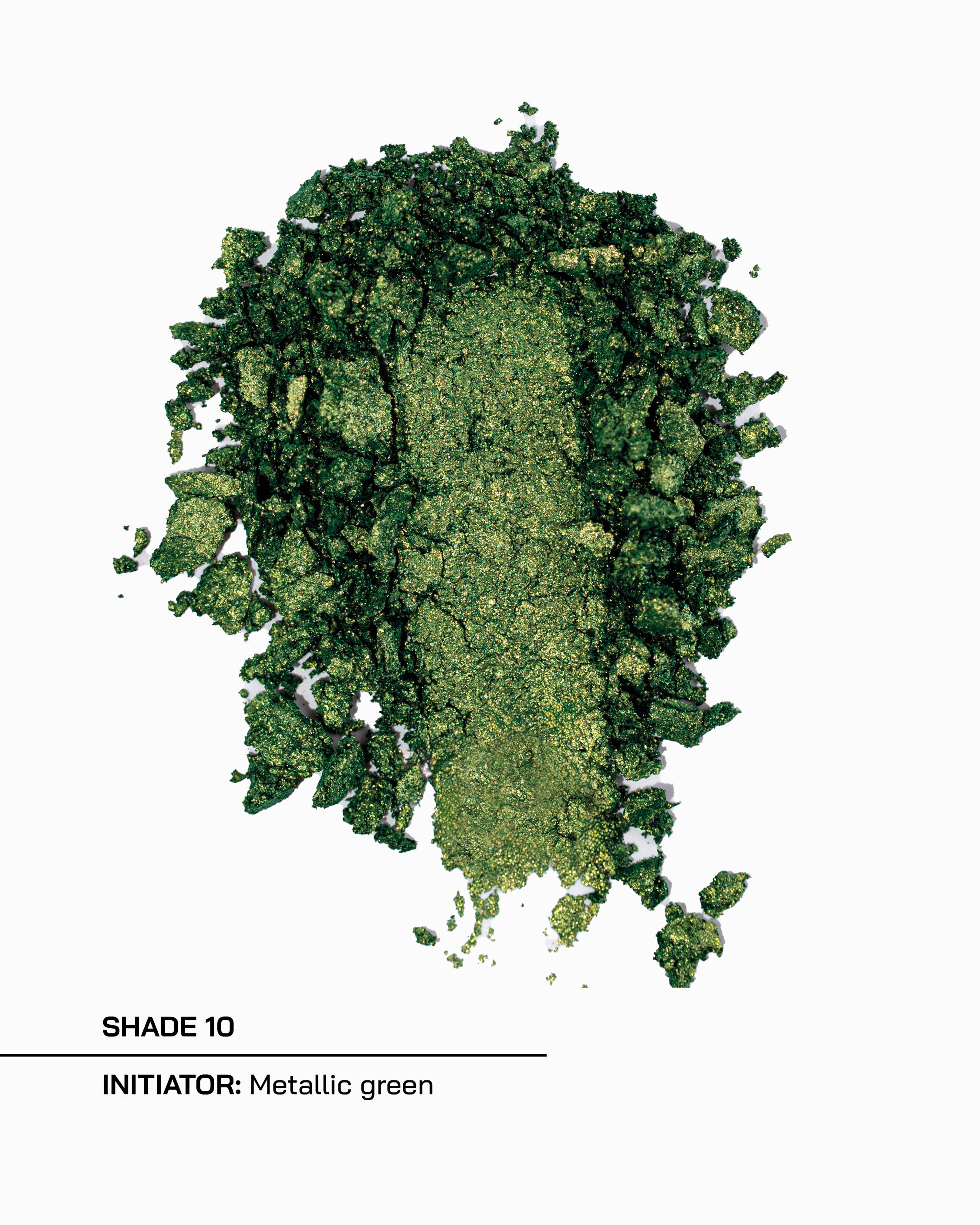 Shade 10, Initiator, metallic green