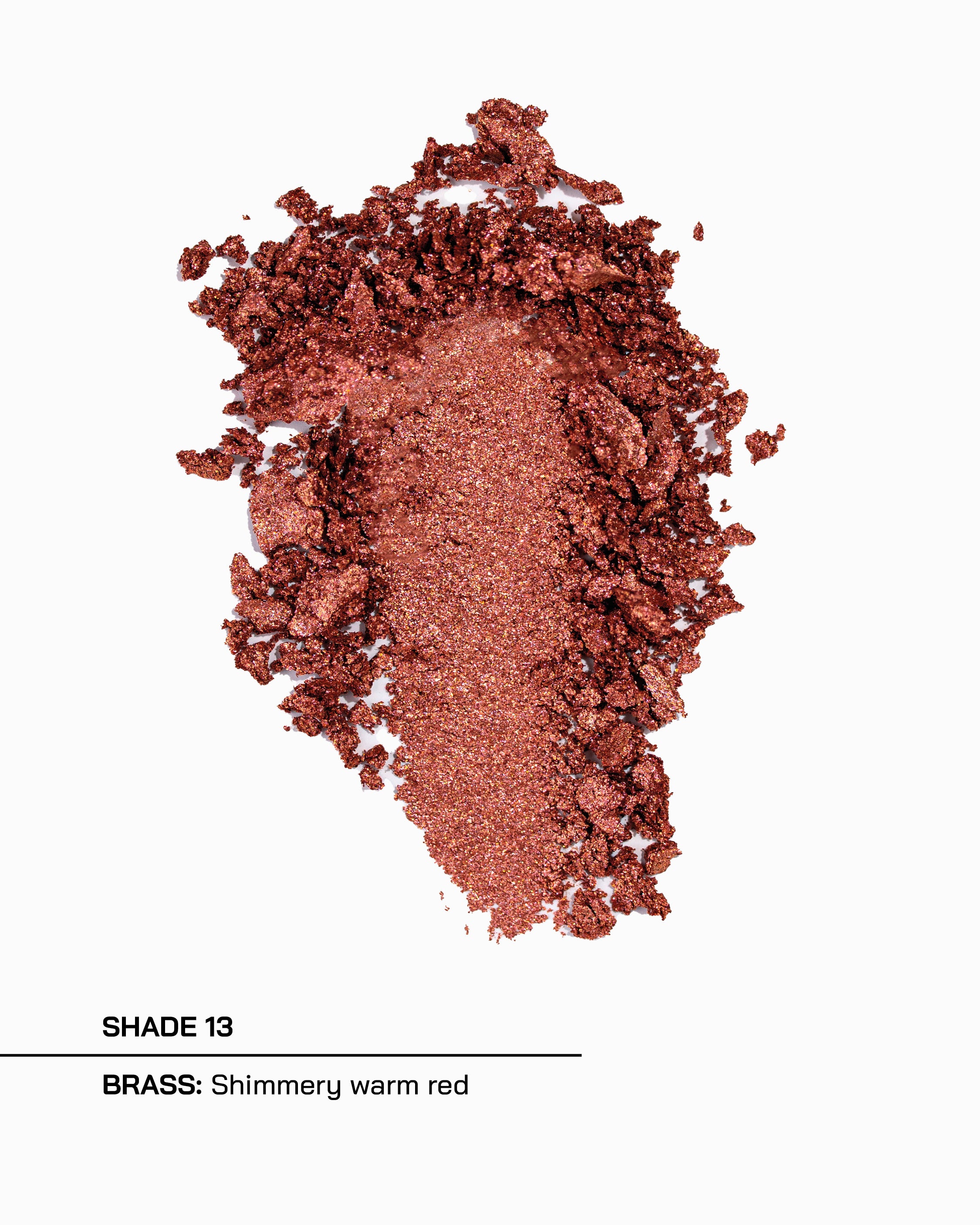 Shade 13, Brass, shimmery warm red